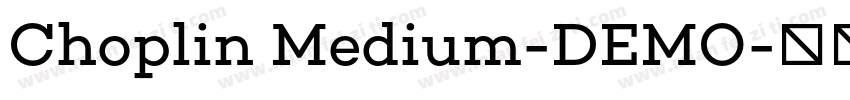 Choplin Medium-DEMO字体转换